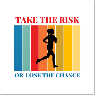 Take the risk Posters and Art